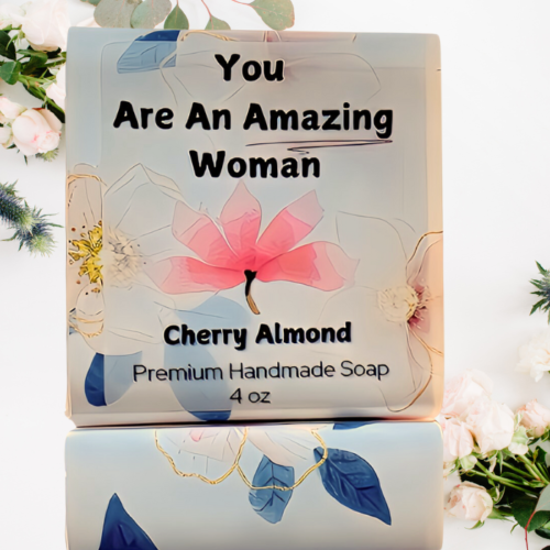 You Are An Amazing Woman Handmade Soap