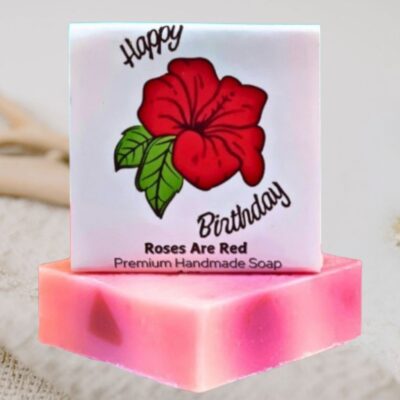 Roses Are Red Happy Birthday Scented Soap