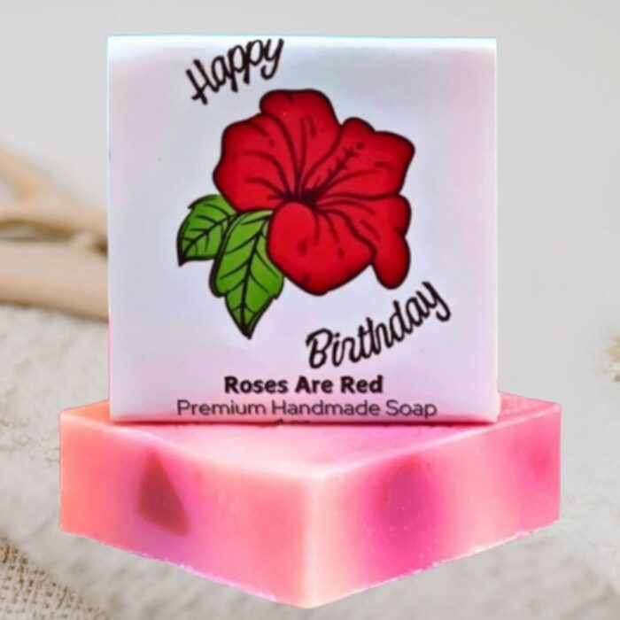 Roses Are Red Happy Birthday Scented Soap