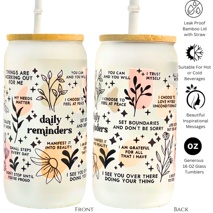 Daily Reminders Motivational Glass Tumbler with Straw 16 oz