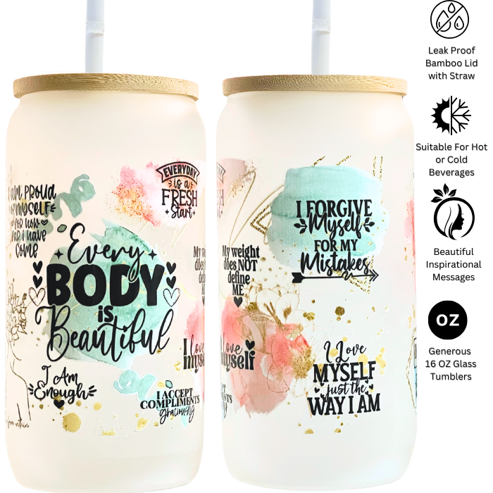 Every Body Is Beautiful My Beauty Gift Box Self Love Glass Tumbler with Straw16 oz