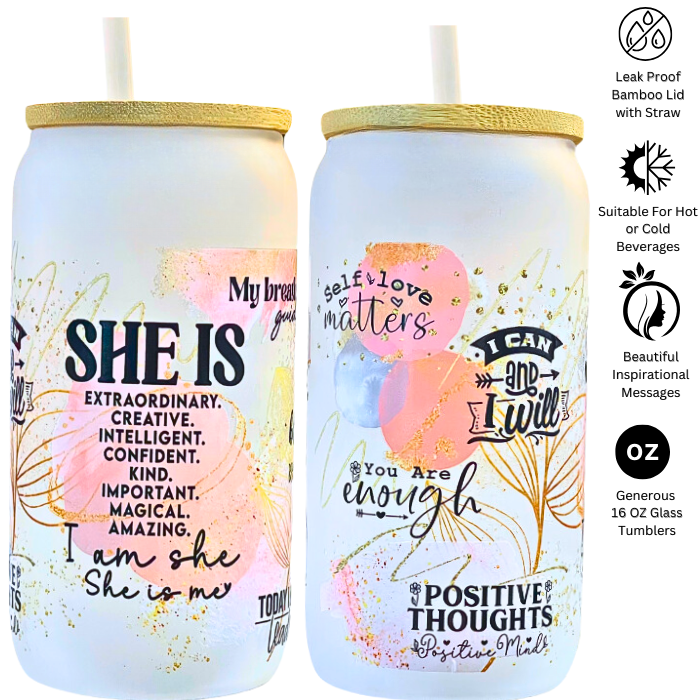 She Is Positive Thoughts Glass Tumbler 16 OZ