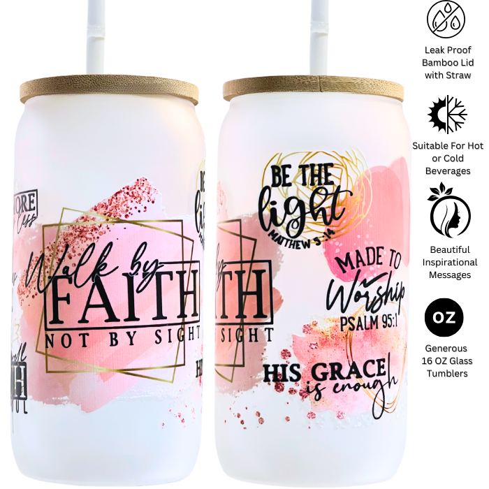 Walk By Faith Not By Sight Tumbler with Straw